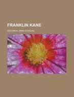 Franklin Kane di Anne Douglas Sedgwick edito da Rarebooksclub.com