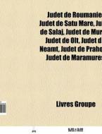 Judet De Roumanie: Judet De Satu Mare, J di Livres Groupe edito da Books LLC, Wiki Series