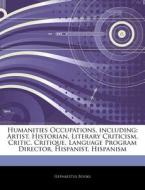 Humanities Occupations, Including: Artis di Hephaestus Books edito da Hephaestus Books