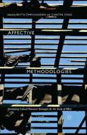 Affective Methodologies di Britta Timm Knudsen edito da Palgrave Macmillan UK