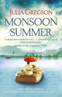 Monsoon Summer di Julia Gregson edito da Orion Publishing Co