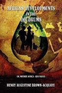 African Developments in the Doldrums di Henry Augustine Brown-Acquaye edito da AUTHORHOUSE