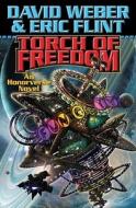 Torch Of Freedom di David Weber, Eric Flint edito da Baen Books