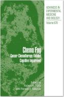 Chemo Fog: Cancer Chemotherapy-Related Cognitive Impairment edito da SPRINGER NATURE