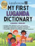 My First Luganda Dictionary: Colour and Learn di Kasahorow edito da Createspace