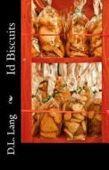 Id Biscuits di D. L. Lang edito da Createspace Independent Publishing Platform