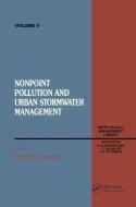 Non Point Pollution and Urban Stormwater Management, Volume IX di Vladimir Novotny edito da CRC Press