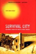 Survival City di Tom Vanderbilt edito da Princeton Architectural Press