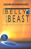 In the Belly of the Beast di Sevak Edward Gulbekian edito da Hampton Roads Publishing Co