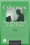 Cybersex: The Dark Side of the Force edito da Taylor & Francis Ltd