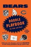 Chicago Bears Doodle Playbook: For Kids and Fans! di Brad M. Epstein, Michael Lee-Epstein edito da MICHAELSON ENTERTAINMENT