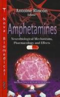 Amphetamines edito da Nova Science Publishers Inc