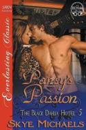 Pansy's Passion [The Black Dahlia Hotel 5] (Siren Publishing Everlasting Classic) di Skye Michaels edito da SIREN PUB