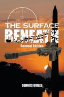 The Surface Beneath di Dennis Quiles edito da LitFire Publishing, LLC