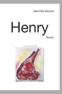 Henry di Jean-F Mounier edito da LIGHTNING SOURCE INC