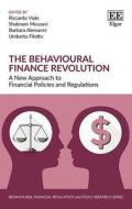 The Behavioural Finance Revolution edito da Edward Elgar Publishing