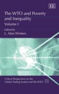 The WTO and Poverty and Inequality di L. Alan Winters edito da Edward Elgar Publishing