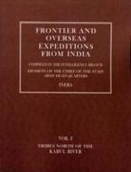 Frontier and Overseas Expeditions from India: Volume I Tribes North of the Kabul River di Intelli Branch Amy edito da NAVAL & MILITARY PR