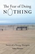The Fear of Doing Nothing di Valery Hazanov edito da Aeon Books