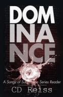 Dominance: A Songs of Submission Series Reader di CD Reiss edito da Flip City Media Inc.