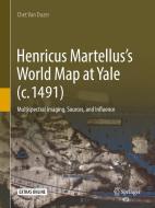 Henricus Martellus's World Map At Yale (c. 1491) di Chet Van Duzer edito da Springer Nature Switzerland Ag
