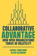 Collaborative Advantage di Oliver Gassmann, Raphael Boemelburg edito da Springer International Publishing AG