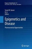 Epigenetics and Disease edito da Springer Basel