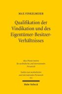 Qualifikation der Vindikation und des Eigentümer-Besitzer-Verhältnisses di Max Finkelmeier edito da Mohr Siebeck GmbH & Co. K