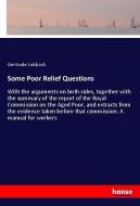 Some Poor Relief Questions di Gertrude Lubbock edito da hansebooks