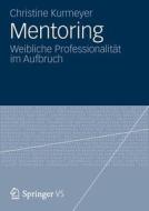 Mentoring di Christine Kurmeyer edito da Vs Verlag Fur Sozialwissenschaften