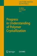 Progress in Understanding of Polymer Crystallization edito da Springer-Verlag GmbH