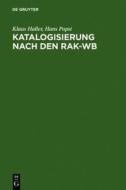 Katalogisierung Nach Den Rak-wb di Klaus Haller, Hans Popst edito da K.g. Saur Verlag