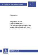 Integration durch Demokratisierung? di Sonja Schüler edito da Lang, Peter GmbH