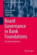 Board Governance in Bank Foundations di Chiara Leardini, Sara Moggi, Gina Rossi edito da Springer Berlin Heidelberg