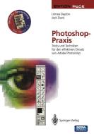 Photoshop-Praxis di Jack Davis, Linnea Dayton edito da Springer Berlin Heidelberg