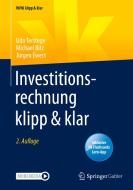 Investitionsrechnung klipp & klar di Udo Terstege, Michael Bitz, Jürgen Ewert edito da Springer-Verlag GmbH