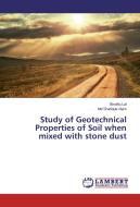 Study of Geotechnical Properties of Soil when mixed with stone dust di Bindhu Lal, Md Shafique Alam edito da LAP Lambert Academic Publishing