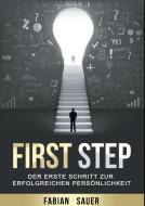 First Step di Fabian Sauer edito da Books on Demand