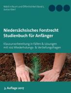 Niedersächsisches Forstrecht. Studienbuch für Anfänger di Justus Eberl edito da Books on Demand