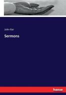 Sermons di John Ker edito da hansebooks