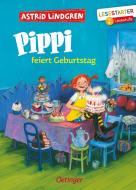 Pippi feiert Geburtstag di Astrid Lindgren edito da Oetinger