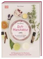 Die kleine Duft-Manufaktur di Fern Green edito da Dorling Kindersley Verlag