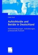 Aufsichtsräte und Beiräte in Deutschland di Dieter Kuck edito da Gabler Verlag
