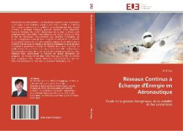 Réseaux Continus à Échange d'Énergie en Aéronautique di He Zhang edito da Editions universitaires europeennes EUE