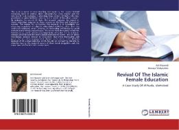 Revival Of The Islamic Female Education di Juhi Naveed, Anwaar Mohyuddin edito da LAP Lambert Academic Publishing