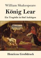 König Lear (Großdruck) di William Shakespeare edito da Henricus