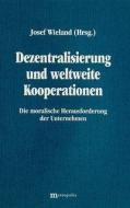 Dezentralisierung und weltweite Kooperationen edito da Metropolis Verlag