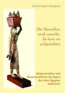 Die Menschen sind erwacht, du hast sie aufgerichtet di Hans Georg Brecklinghaus edito da Lebenshaus Verlag