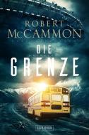 Die Grenze di Robert McCammon edito da LUZIFER-Verlag