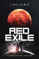 Red Exile: Die Flucht di Timo Leibig edito da Belle Epoque Verlag